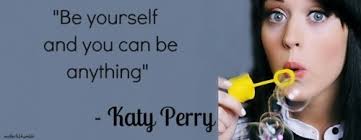 By Katy Perry Quotes. QuotesGram via Relatably.com