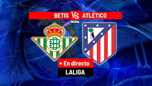 Betis - Atlético, en directo | LaLiga EA Sports hoy en vivo