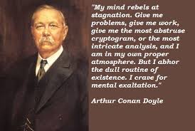 Arthur Conan Doyle&#39;s quotes, famous and not much - QuotationOf . COM via Relatably.com