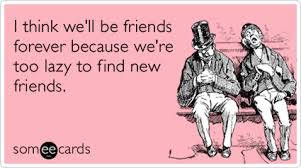 Funny friendship quotes | Funny quotes about friendship via Relatably.com