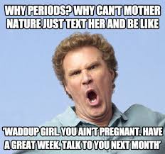 Why periods, why? - The Meta Picture via Relatably.com