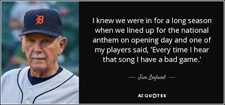 Amazing three renowned quotes by jim leyland wall paper English via Relatably.com