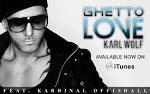 Karl Wolf • Ghetto Love • featuring Kardinal Offishall • Available ... - KWGLSplash
