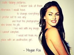 Megan Fox Quotes. QuotesGram via Relatably.com