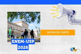 Notas de corte do Enem-USP 2026 liberadas; veja