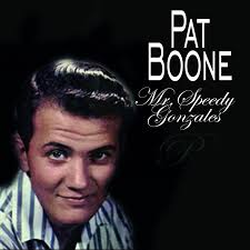 Pat Boone - My Speedy Gonzales (2010) by Pat Boone (보컬) on maniadb.com - 640429_1_f