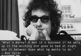Quotes by Bob Dylan @ Like Success via Relatably.com