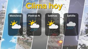 Pronóstico del tiempo en Coahuila: ambiente fresco y condiciones inestables en el norte