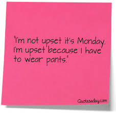 Image result for Monday Quote