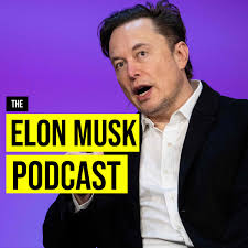 Elon Musk Podcast
