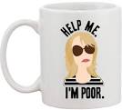 Help Me I m Poor Mug Help Me, Mugs and Bridesmaid - Pinterest