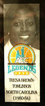 In 2008, the Atlantic Coast Conference named Tresa Brown-Tomlinson a Women&#39;s Basketball Tour ... (more) - 2010-03-01-63200095