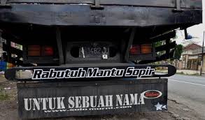 Hasil gambar untuk tulisan lucu di bak truk