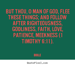 Bible picture quotes - But thou, o man of god, flee these things ... via Relatably.com