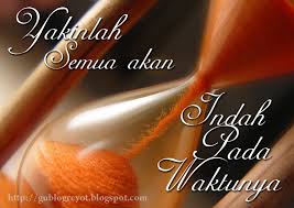 Hasil gambar untuk gambar semua akan indah pada waktunya