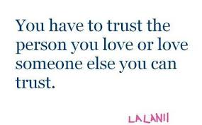 Quotes About Love And Trust | Amazing Quotes via Relatably.com