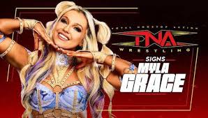 Backstage Details on Myla Grace’s Status Amid TNA Exit & Upcoming Contract Expiration of At Least Two Talents