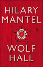 Wolf Hall by Hilary Mantel