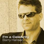 I'm a Celebrity (Single), Barry Hansen. In iTunes ansehen