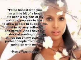 Top ten brilliant quotes by kerry washington pic English via Relatably.com