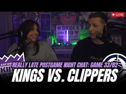 Kings–Clippers LIVE Really Late New Year’s Eve Postgame Chat