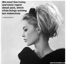 Brigitte Bardot Quotes at StatusMind.com via Relatably.com