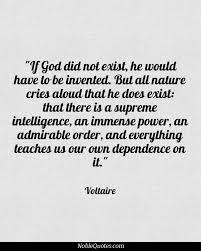 If God did not exist, He would have to be invented. But all nature ... via Relatably.com