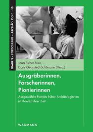 Jana Esther Fries, Doris Gutsmiedl-Schümann (Hrsg.): Ausgräberinnen,