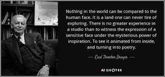 QUOTES BY CARL THEODOR DREYER | A-Z Quotes via Relatably.com