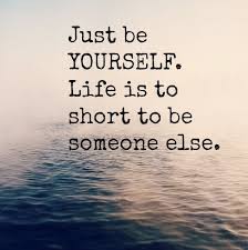 be-yourself-life-is-too-short-quotes-sayings-pics2.jpg?32d4f2 via Relatably.com