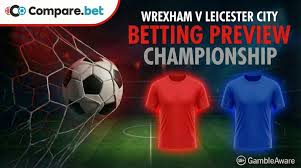 Wrexham vs Leicester City Betting Preview & Predictions – EFL Championship 2025/26