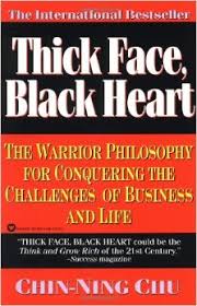 Thick Face, Black Heart: The Warrior Philosophy for Conquering the ... via Relatably.com