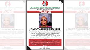 Why is Halimat Tejuosho wanted by the EFCC?