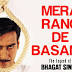 Mera Rang De Basanti