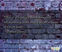 Interdependent Quotes. QuotesGram via Relatably.com