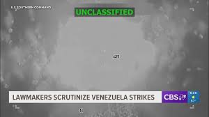 Lawmakers scrutinize Venezuela strikes