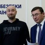 Russia uses Arkady Babchenko case to cast doubt on Skripal poisonings