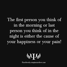 The first person you think of in the morning or last person you ... via Relatably.com