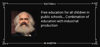 Karl Marx quote: Free education for all children in public schools ... via Relatably.com