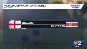 England to play Costa Rica in Orlando friendly match ahead of World Cup kickoff