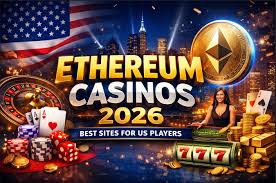 ETH Casino 2026 - Best Ethereum Casinos for US Players
