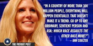 Quote: Ann Coulter — The Patriot Post via Relatably.com