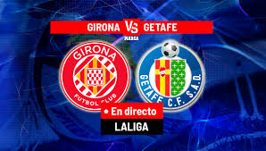Girona - Getafe en directo | LALIGA EA Sports hoy en vivo