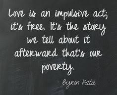 Yeah... what they said! on Pinterest | Byron Katie, Roosevelt and ... via Relatably.com