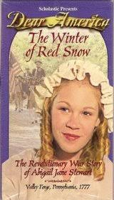 Winter of Red Snow, The: Revolutionary War Story of Abigail Jane Stewart, The - 9780439179690