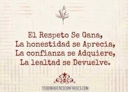 Resultado de imagen de el respeto frases