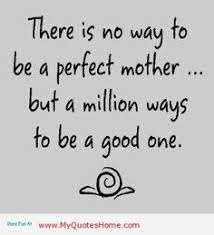 Motivational Quotes For Moms. QuotesGram via Relatably.com