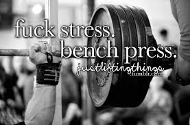 Fuck stress, bench press! ! #lift #weight #bodybuilding #ripped ... via Relatably.com