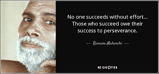 Ramana Maharshi quote: No one succeeds without effort... Those who ... via Relatably.com