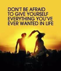 Love Quotes: Do Not Be Afraid To Give Yourself Everything You Have ... via Relatably.com